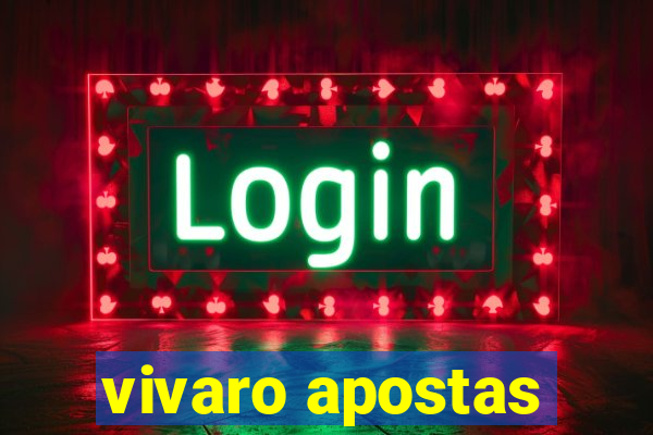 vivaro apostas