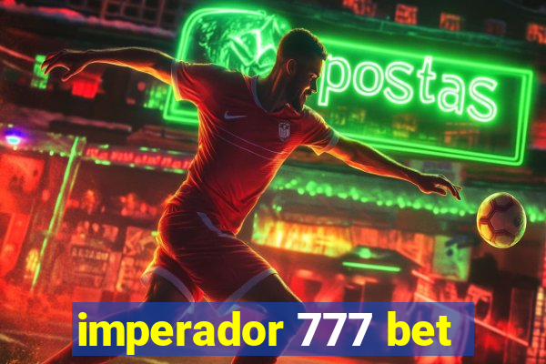 imperador 777 bet
