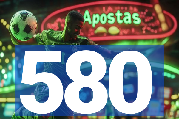 580