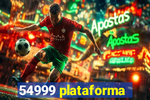 54999 plataforma