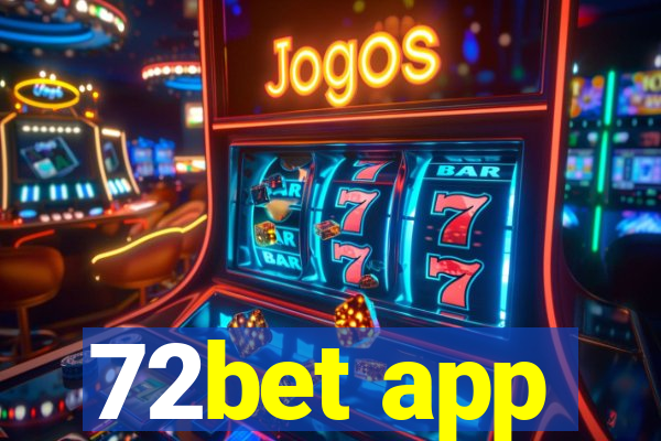 72bet app