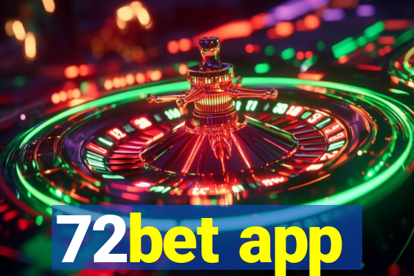 72bet app