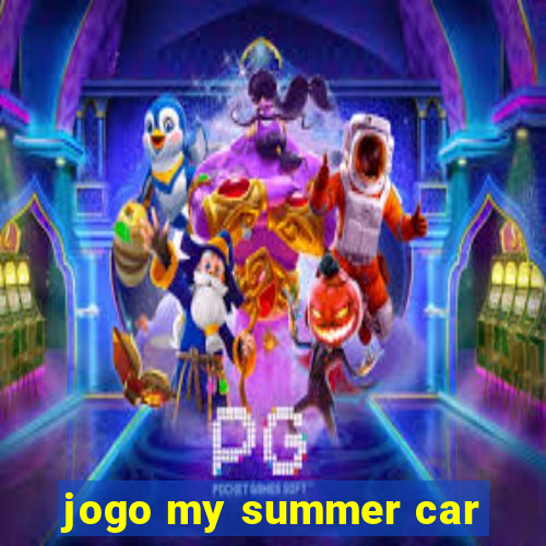 jogo my summer car