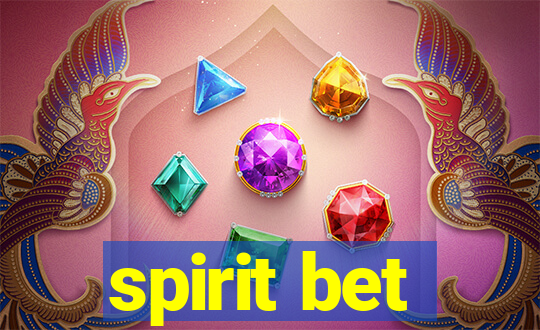 spirit bet