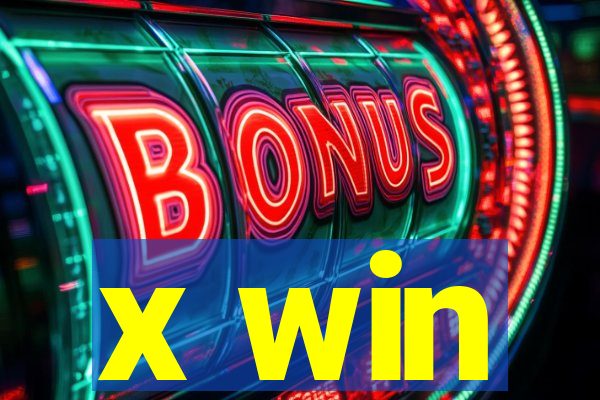 x win
