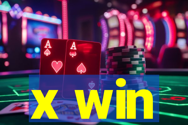 x win