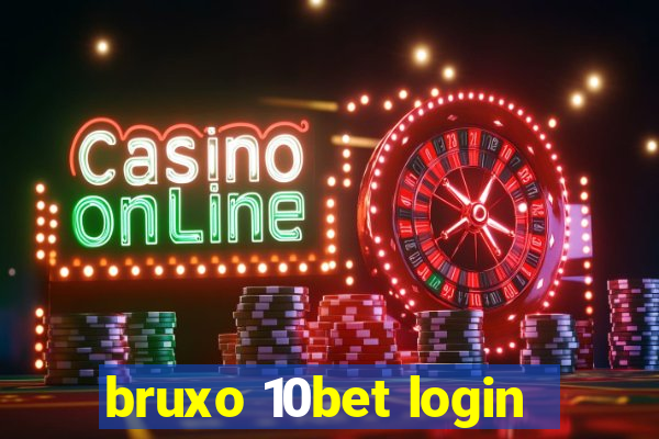 bruxo 10bet login