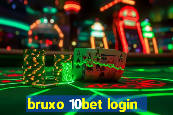 bruxo 10bet login