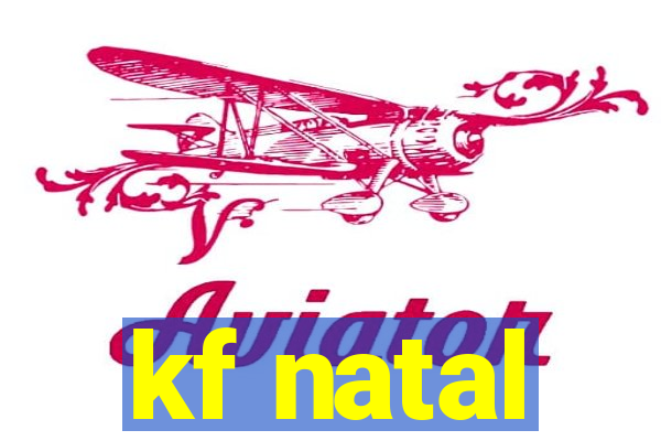 kf natal