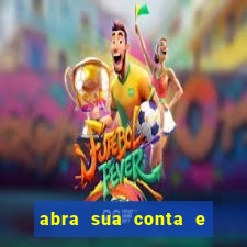 abra sua conta e ganhe 20 reais