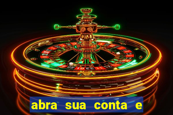 abra sua conta e ganhe 20 reais