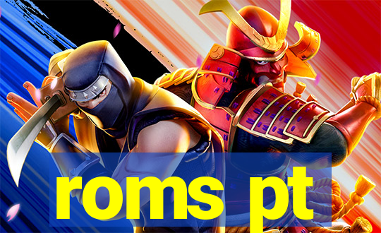 roms pt