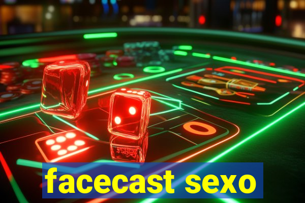 facecast sexo