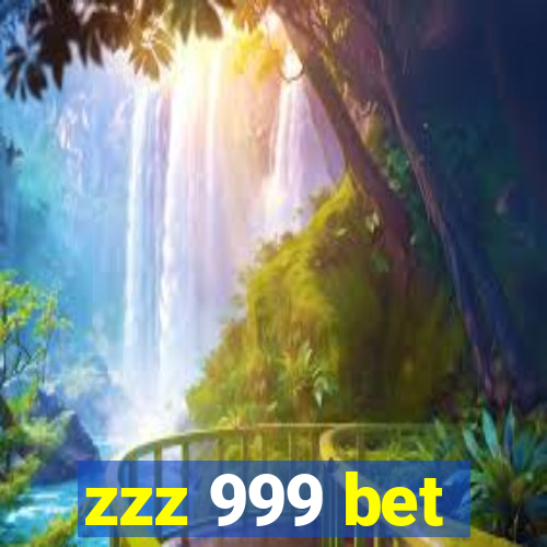 zzz 999 bet