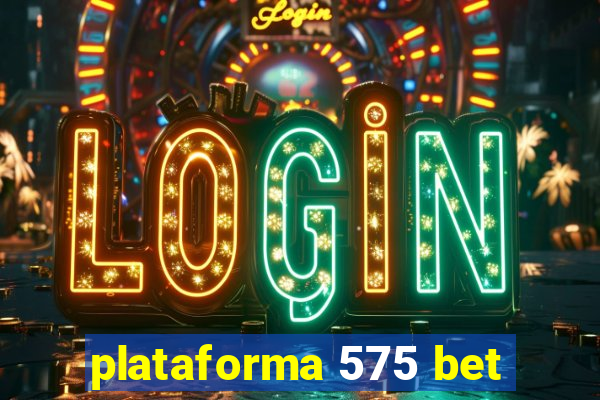plataforma 575 bet