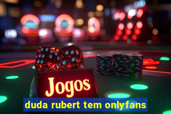 duda rubert tem onlyfans