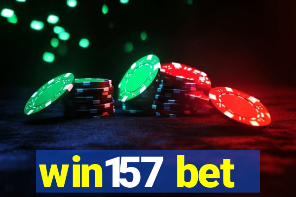 win157 bet