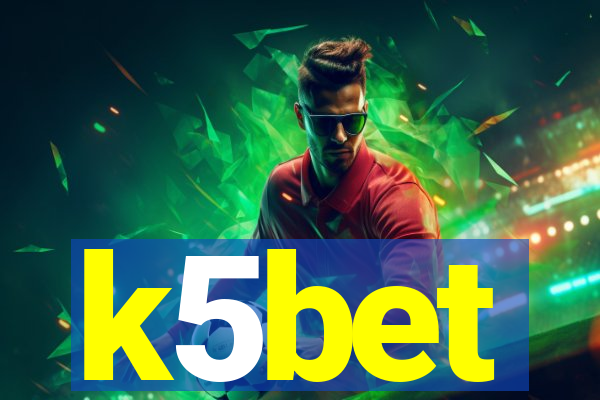 k5bet
