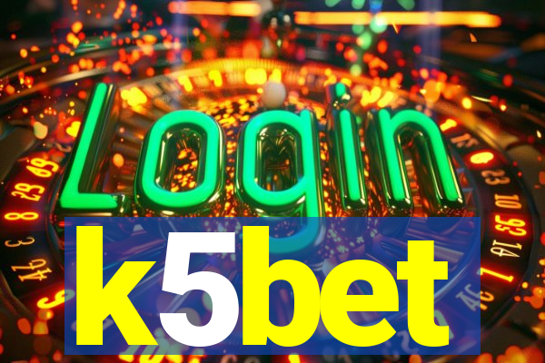 k5bet