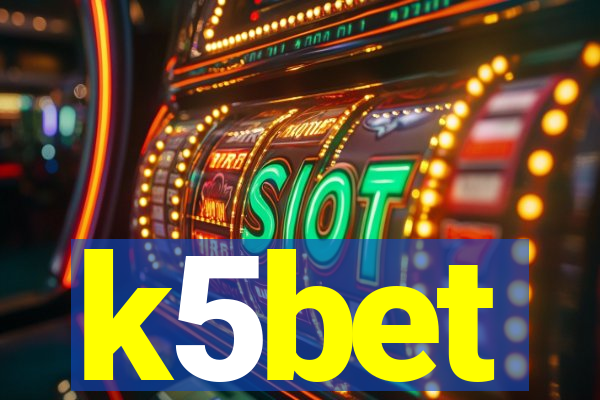 k5bet