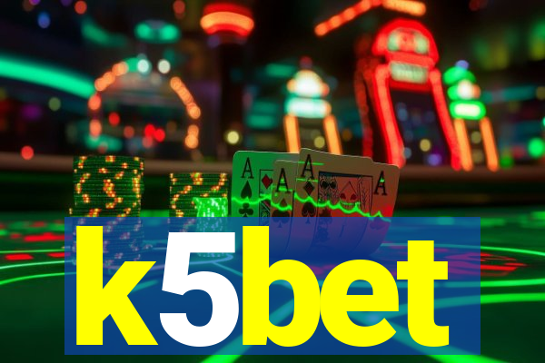 k5bet