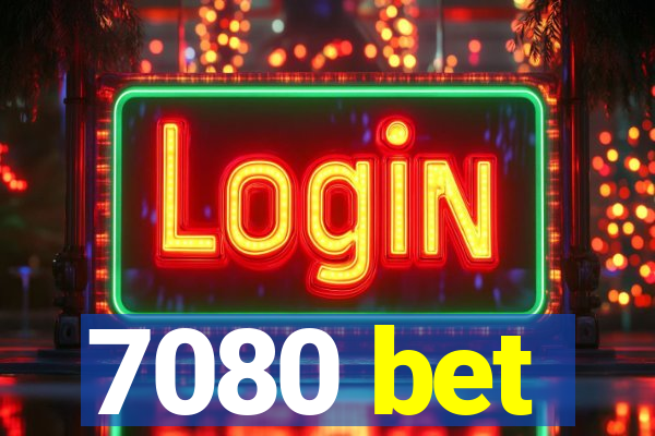 7080 bet