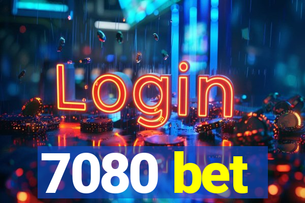 7080 bet
