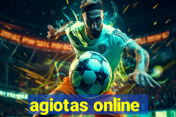 agiotas online