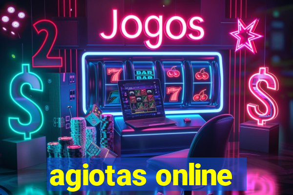 agiotas online