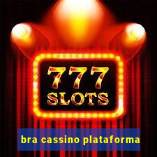 bra cassino plataforma