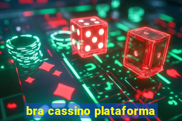 bra cassino plataforma