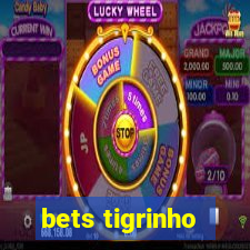bets tigrinho