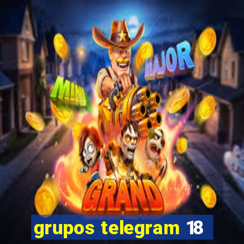 grupos telegram 18