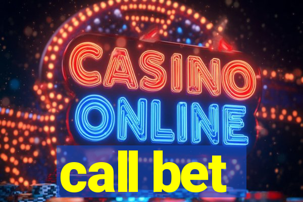 call bet