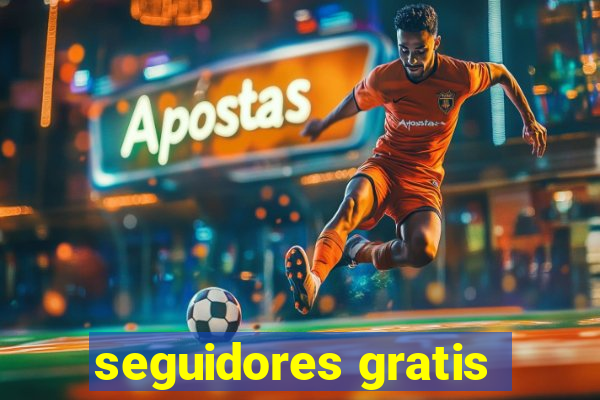 seguidores gratis