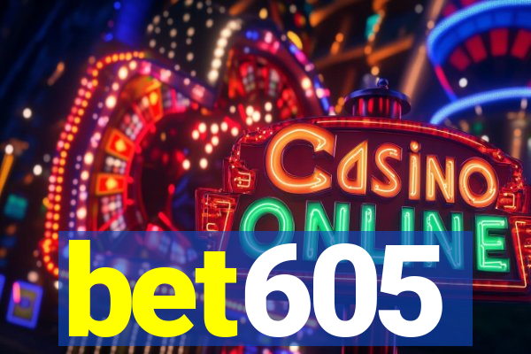bet605