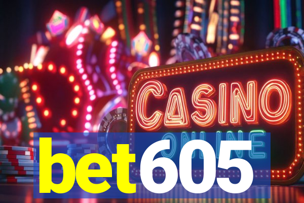 bet605