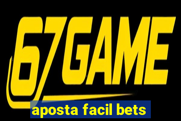 aposta facil bets