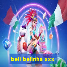beli belinha xxx