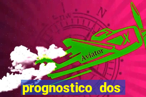 prognostico dos jogos de hoje