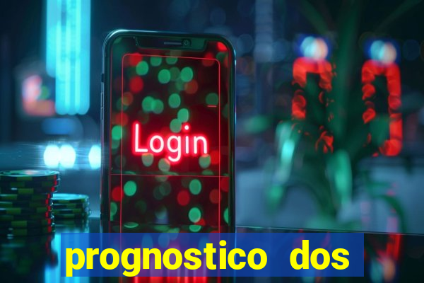 prognostico dos jogos de hoje