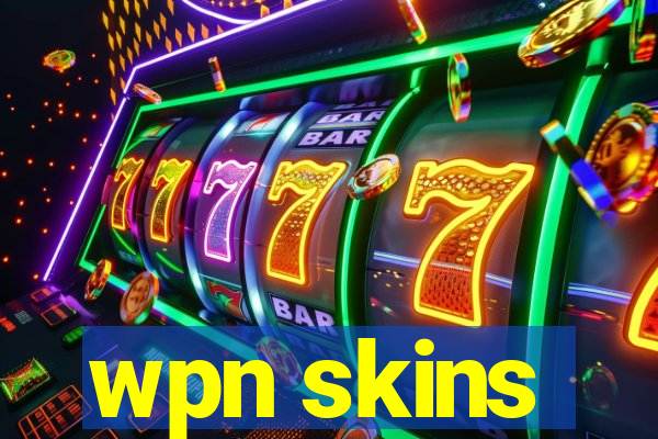 wpn skins