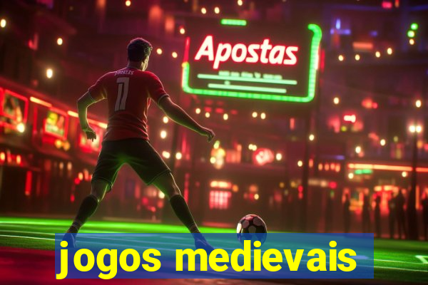 jogos medievais