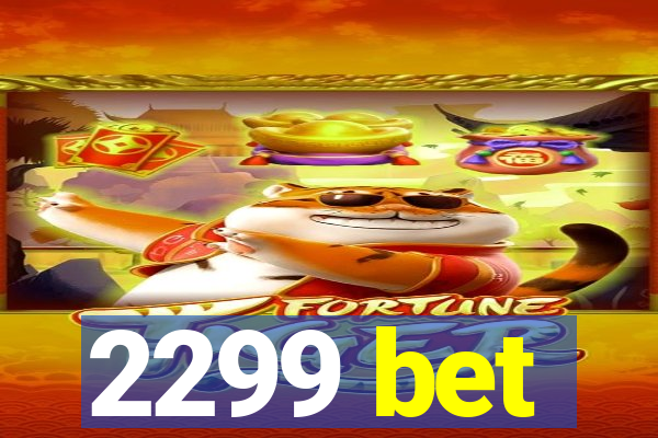 2299 bet