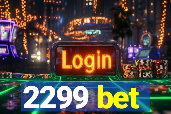 2299 bet