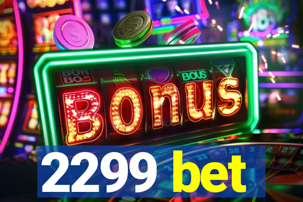 2299 bet