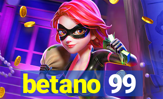 betano 99