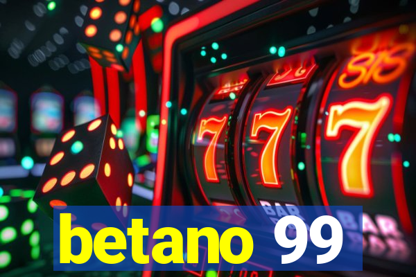 betano 99