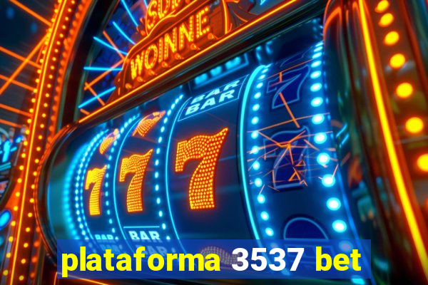 plataforma 3537 bet