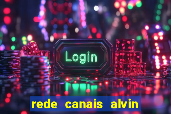 rede canais alvin e os esquilos